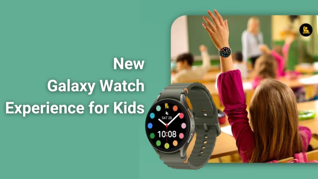 Galaxy Watch 7 for kids features